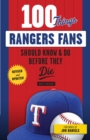 100 Things Rangers Fans Should Know & Do Before They Die - Book