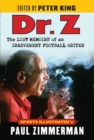 Dr. Z : The Lost Memoirs of an Irreverent Football Writer - Book