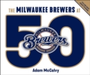 The Milwaukee Brewers at 50 - Book