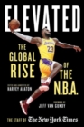 Elevated : The Global Rise of the N.B.A. - Book