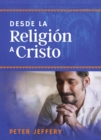 Desde la religion a Cristo - eBook