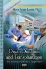 Organ Donation & Transplantation : An Interdisciplinary Approach - Book