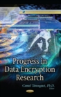 Progress in Data Encryption Research - Book