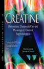 Creatine : Biosynthesis, Therapeutic Uses & Physiological Effects of Supplementation - Book