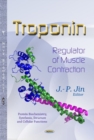 Troponin : Regulator of Muscle Contraction - Book