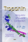 Troponin : Regulator of Muscle Contraction - eBook