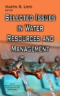 Selected Issues in Water Resources & Management - Book