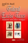 Federal Excise Taxes : Elements & Select Analyses - Book