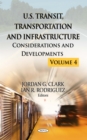 U.S. Transit, Transportation and Infrastructure : Considerations and Developments. Volume 4 - eBook