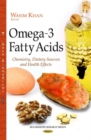 Omega-3 Fatty Acids : Chemistry, Dietary Sources & Health Effects - Book