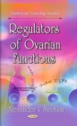 Regulators of Ovarian Functions - Book