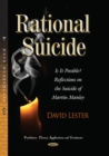 Rational Suicide : Is It Possible? Reflections on the Suicide of Martin Manley - Book