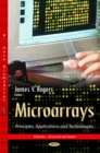 Microarrays : Principles, Applications & Technologies - Book