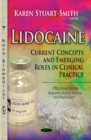Lidocaine : Current Concepts & Emerging Roles in Clinical Practice - Book