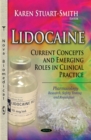 Lidocaine : Current Concepts and Emerging Roles in Clinical Practice - eBook