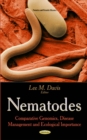 Nematodes : Comparative Genomics, Disease Management & Ecological Importance - Book