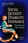 Social Security Disability Insurance : Policy Options & Reform Proposals - Book
