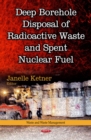 Deep Borehole Disposal of Radioactive Waste and Spent Nuclear Fuel - eBook