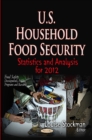 U.S. Household Food Security : Statistics & Analysis for 2012 - Book