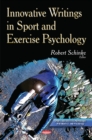 Innovative Writings in Sport & Exercise Psychology - Book
