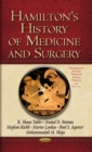 Hamilton's History of Medicine & Surgery - Book