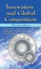 Innovation and Global Competition : The Case of Korea - eBook