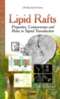 Lipid Rafts : Properties, Controversies & Roles in Signal Transduction - Book