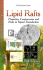 Lipid Rafts : Properties, Controversies and Roles in Signal Transduction - eBook