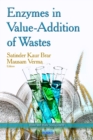 Enzymes in Value-Addition of Wastes - Book