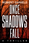 Once Shadows Fall - eBook
