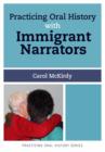 Practicing Oral History with Immigrant Narrators - Book