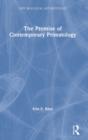 The Promise of Contemporary Primatology - Book