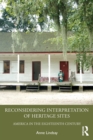 Reconsidering Interpretation of Heritage Sites : America in the Eighteenth Century - Book