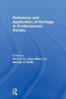 Relevance and Application of Heritage in Contemporary Society - Book