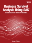 Business Survival Analysis Using SAS : An Introduction to Lifetime Probabilities - eBook