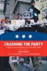 Crashing The Party : Legacies and Lessons from the RNC 2000 - eBook