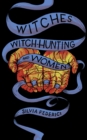 Witches, Witch-Hunting, and Women - eBook