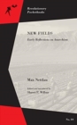 New Fields : Early Reflections on Anarchism - Book