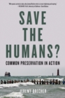 Save The Humans? : Common Preservation in Action - Book
