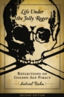 Life Under the Jolly Roger : Reflections on Golden Age Piracy, Second Edition - eBook