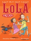 Last-But-Not-Least Lola and the Wild Chicken - Book