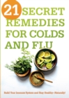 21 Secret Remedies for Colds and Flu - eBook