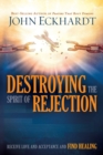 Destroying The Spirit Of Rejection - Book