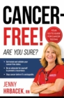 Cancer-Free! : Are You Sure? - eBook