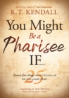 You Might Be a Pharisee If... - eBook