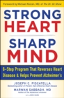 STRONG HEART, SHARP MIND : The 6-Step Brain-Body Balance Program that Reverses                    Heart Disease and Helps Prevent Alzheimer's - Book