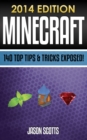 Minecraft: 140 Top Tips & Tricks Exposed! - eBook