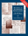 Becoming an Accredited Genealogist : Plus 100 Tips to Ensure Your Success (Revised) - Book