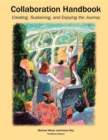 Collaboration Handbook : Creating, Sustaining, and Enjoying the Journey, 1st ed. - Book