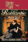 Murder Most Romantic : Passionate Tales of Life and Death - Book